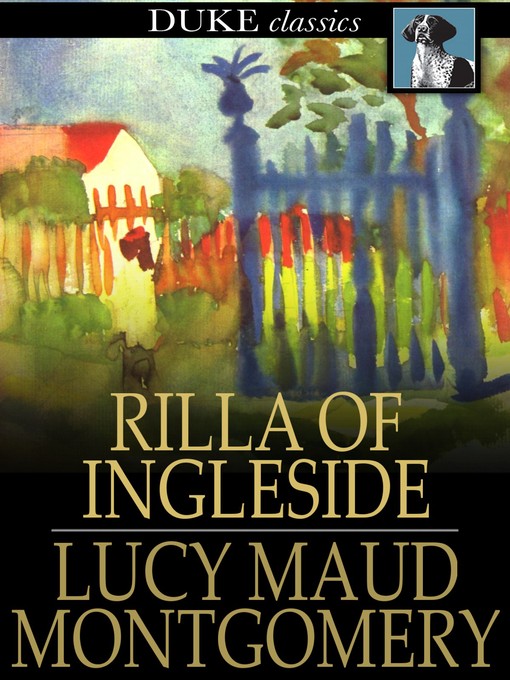 Title details for Rilla of Ingleside by L. M. (Lucy Maud) Montgomery - Wait list